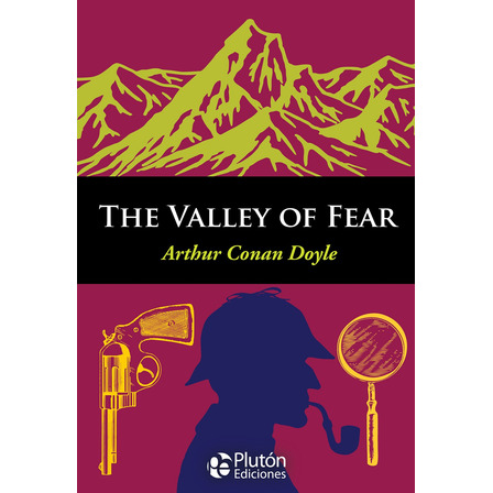 The Valley Of Fear - Arthur Conan Doyle (en Inglés) The Valley Of Fear - Arthur Conan Doyle (en Inglés)