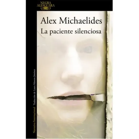 La Paciente Silenciosa, De Michaelides, Alex. Editorial Alfaguara, Tapa Blanda En Español