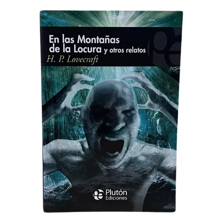 En Las Montañas De La Locura Y Otros Relatos / Plutón