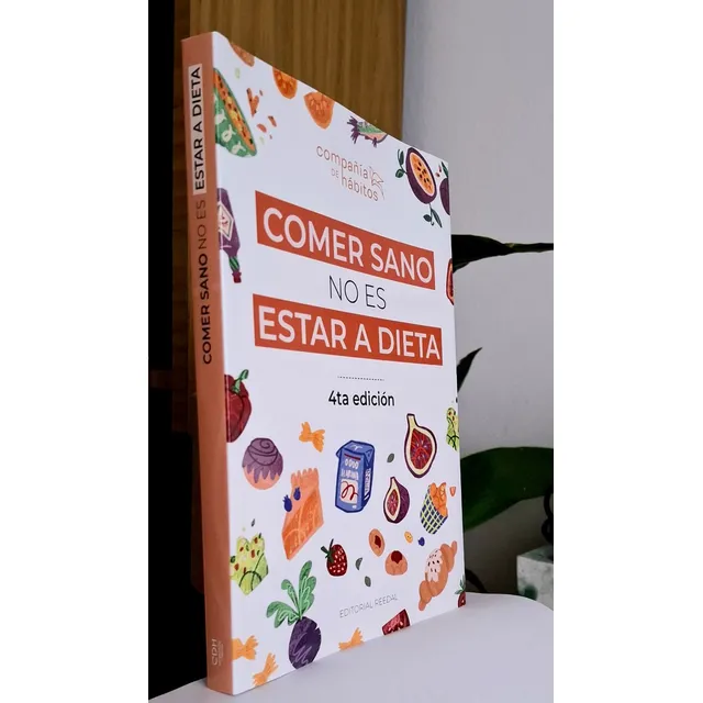 Libro-guía Bajar De Peso: Comer Sano No Es Estar A Dieta 
