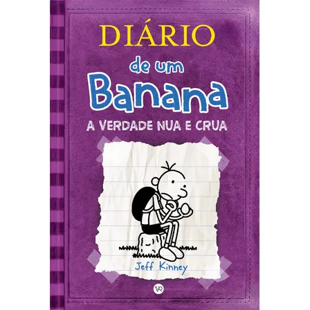 Diário De Um Banana 5 - A Verdade Nua E Crua