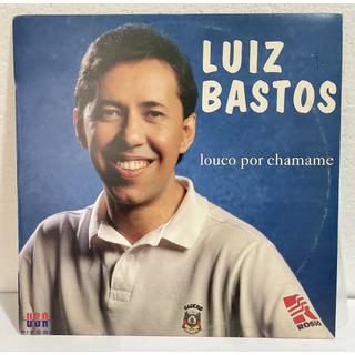 Lp - Luiz Bastos - Louco Por Chamamé Lp - Luiz Bastos - Louco Por Chamamé