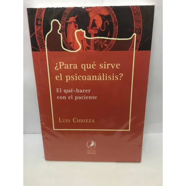 Para Qué Sirve El Psicoanálisis?