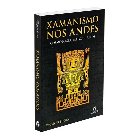 Xamanismo Nos Andes, De : Wagner Frota. Série Não Aplica, Vol. Não Aplica. Editora Editora Alfabeto, Capa Mole, Edição Não Aplica Em Português, 2021