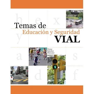 Libro: Temas De Educacion Y Seguridad Vial (coleccionables S Libro: Temas De Educacion Y Seguridad Vial (coleccionables S