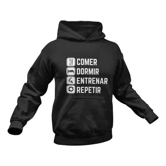 Sudadera Hoodie Gym Comer, Dormir, Entrenar, Repetir