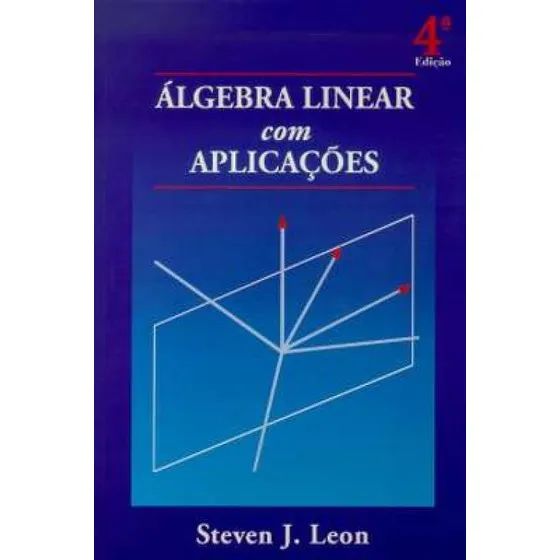 Álgebra Linear Com Aplicações