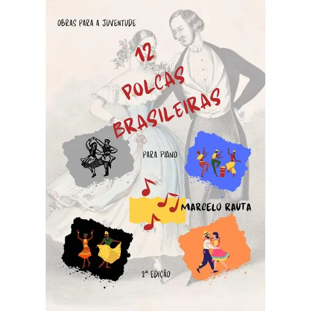 12 Polcas Brasileiras Para Piano, De Marcelo Rauta