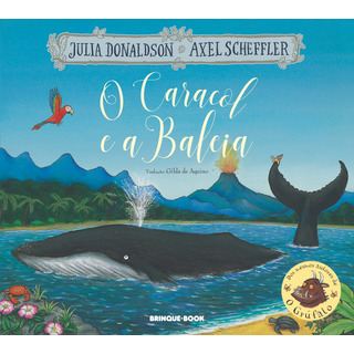 O Caracol E A Baleia, De Julia Donaldson. Editora Brinque-book, Capa Mole, Edição 2019 Em Português, 2020 O Caracol E A Baleia, De Julia Donaldson. Editora Brinque-book, Capa Mole, Edição 2019 Em Português, 2020