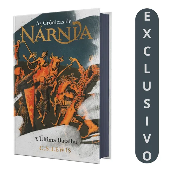 A Última Batalha - C.s. Lewis - Edição De Luxo Com Ilustrações
