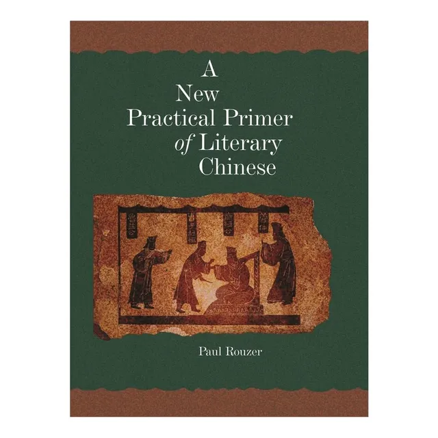 Libro: Un Nuevo Manual Práctico Del Chino Literario (harvard