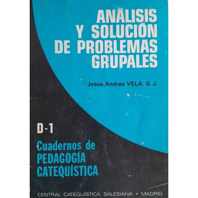 Analisis Y Solucion De Problemas Grupales Jesus Andres Vela