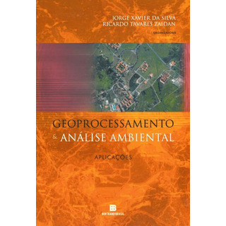 Geoprocessamento E Análise Ambiental: Processos - 08ed/21 Geoprocessamento E Análise Ambiental: Processos - 08ed/21