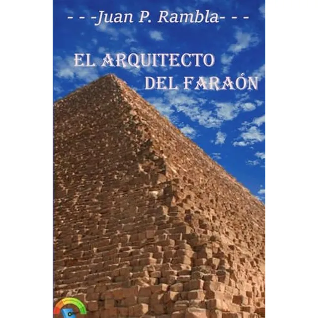 El Arquitecto Del Faraon (spanish Edition)