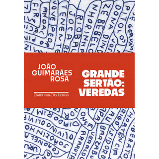 Grande Sertão: Veredas, De Rosa, João Guimarães. Editorial Companhia Das Letras, Capa Mole Em Português, 2019 Grande Sertão: Veredas, De Rosa, João Guimarães. Editorial Companhia Das Letras, Capa Mole Em Português, 2019