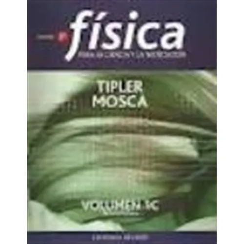 Fisica Para La Ciencia Y La Tecnologia 1C Termodinamica, de Tipler, Paul A.. Editorial Editorial Reverte, tapa blanda en español, 2007
