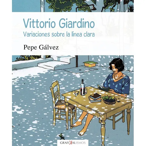 Vittorio Giardino, de Gálvez Miguel, Pepe. Editorial EOLAS EDICIONES, tapa blanda en español