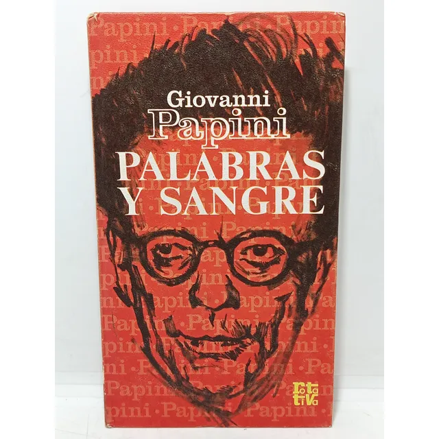 Giovanni Papini - Palabras Y Sangre - Rotaviva - 1971
