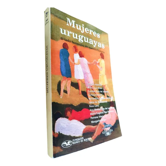Mujeres Uruguayas El Lado Femenino De Nuestra Historia