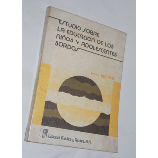 Estudio Sobre La Educacion De Los Niños Y Adolescentes Sordo Estudio Sobre La Educacion De Los Niños Y Adolescentes Sordo