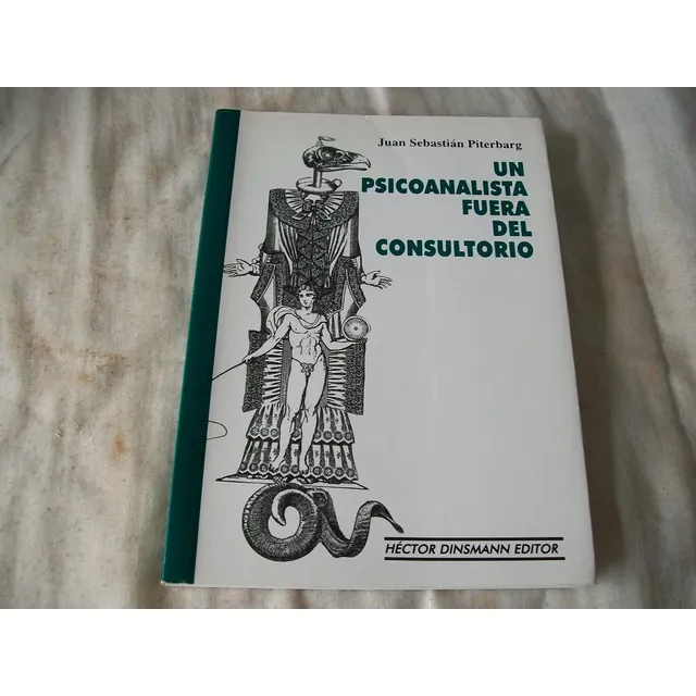 Un Psicoanalista Fuera Del Consultorio · Juan S. Piterbarg.