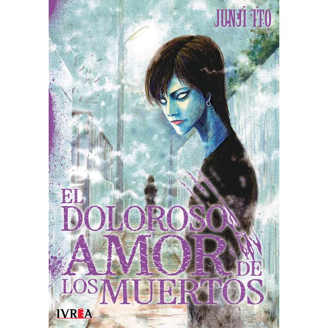 El Doloroso Amor De Los Muertos Junji Ito Manga Original Esp