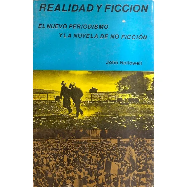 Realidad Y Ficción El Nuevo Periodismo Y La Novela