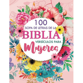 Libro: 100 Sopa De Letras De La Biblia VersĂculos Para Bible Libro: 100 Sopa De Letras De La Biblia VersĂculos Para Bible