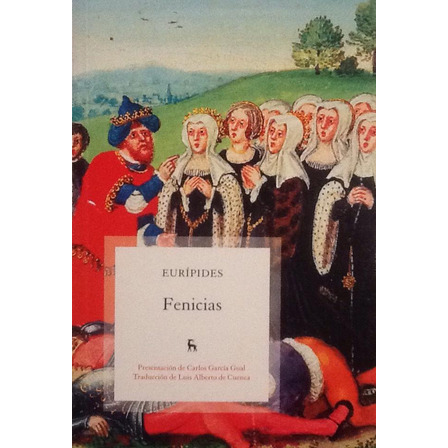 Fenicias - Eurípides Fenicias - Eurípides