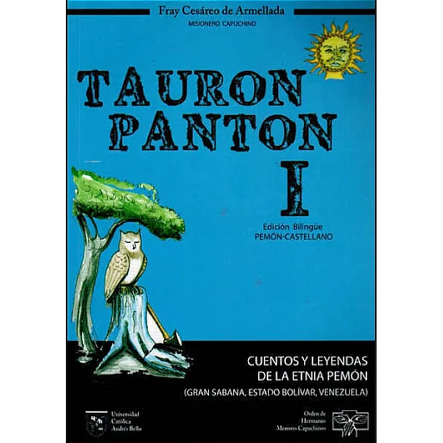 Tauron Panton Cuentos Y Leyendas De La Etnia Pemón 2 Tomos