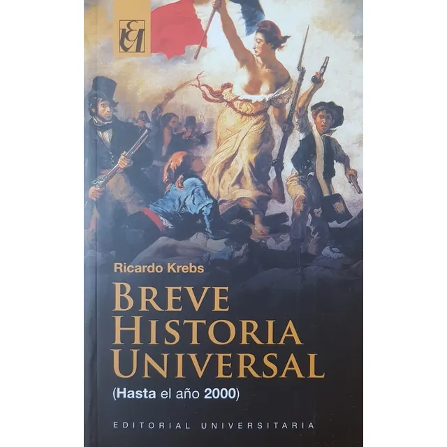 Breve Historia Universal (hasta El Año 2000) - Krebs Ricardo