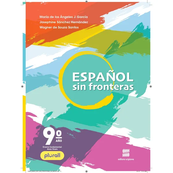 Espanhol - Sin fronteras - 9º ano - Aluno, de Hernández, Josephine Sánchez. Espanhol sin fronteras Editorial Scipione, capa mole em português, 2021