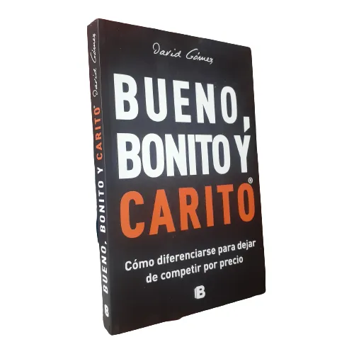 Libro: Bueno, Bonito Y Carito - David Gómez 