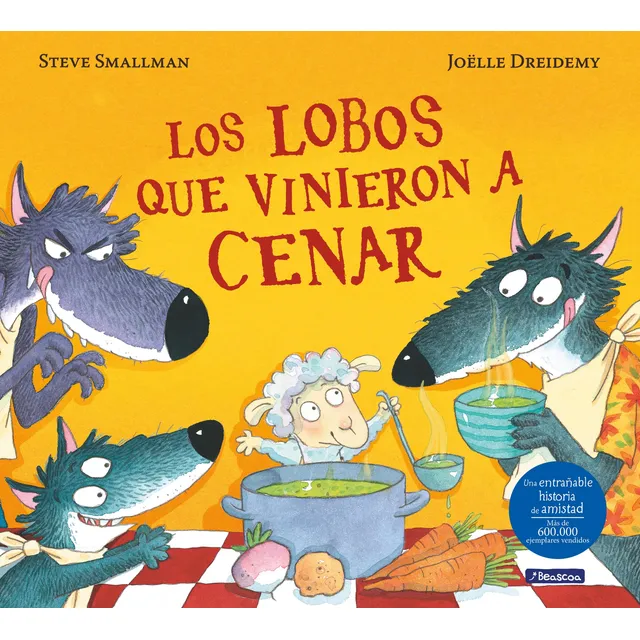 Lobos Que Vinieron A Cenar, Los (ovejita - Steve Smallman / 