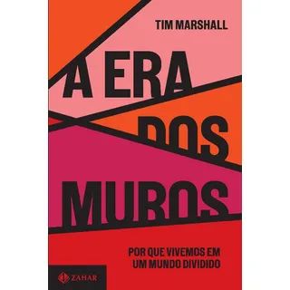 A Era Dos Muros - Marshall, Tim A Era Dos Muros - Marshall, Tim