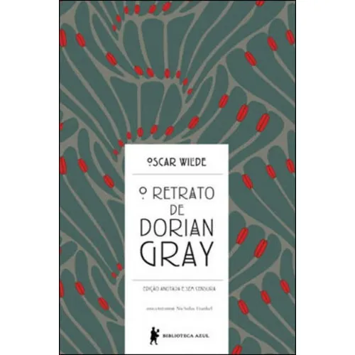 O Retrato De Dorian Gray, De Wilde, Oscar. Editora Biblioteca Azul, Capa Mole Em Português