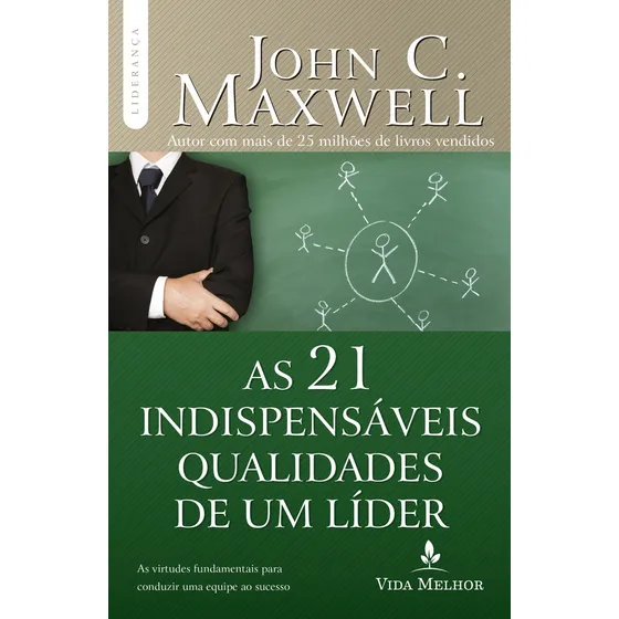 Livro as 21 indispensáveis qualidades de um líder de John C Maxwell 1ª edição capa mole 2012 editora Thomas Nelson Brasil