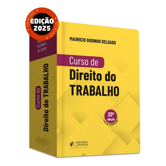 Curso De Direito Do Trabalho - Maurício Godinho Delgado 2025
