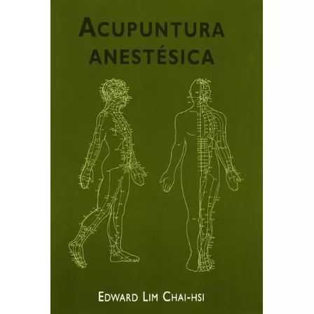Acupuntura Anestesica - E Lin Chai-hsi Nueva Edicion  - Lin 
