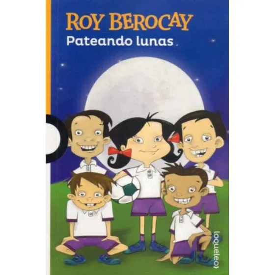 Pateando Lunas - Roy Berocay