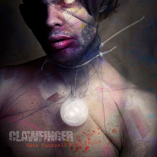 Cd Clawfinger Hate Yourself With Style Cd Clawfinger Hate Yourself With Style