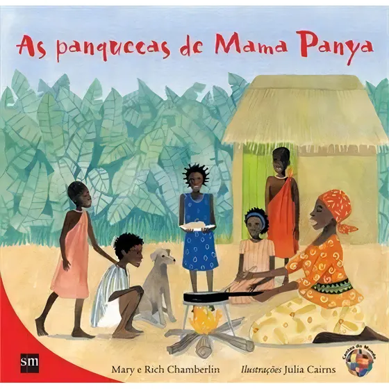 As Panquecas De Mama Panya - 1ªed.(2005), De Rich Chamberlin. Editora Edições Sm, Capa Mole, Edição 1 Em Português, 2005