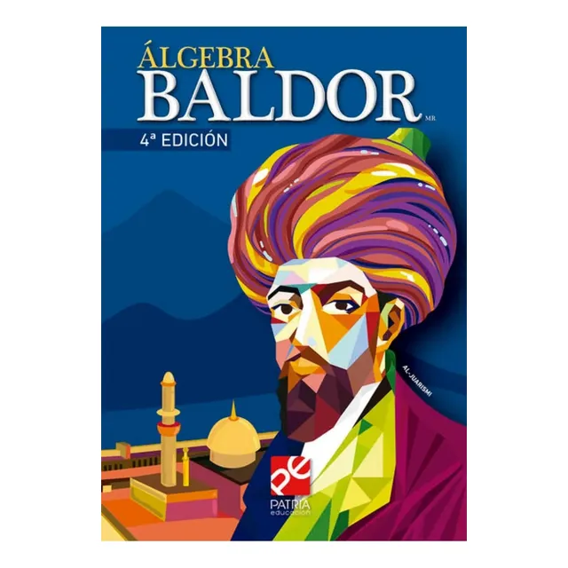 Álgebra De Baldor - Ed. 2019 - Patria - Tapa Dura