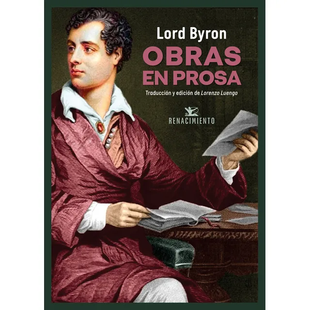 Obras En Prosa, De Byron, Lord. Editorial Libreria Y Editorial Renacimiento S.a, Tapa Blanda En Español, 2024