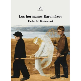 Los Hermanos Karamázov - Dostoievski, Fedor Mijailovich Los Hermanos Karamázov - Dostoievski, Fedor Mijailovich