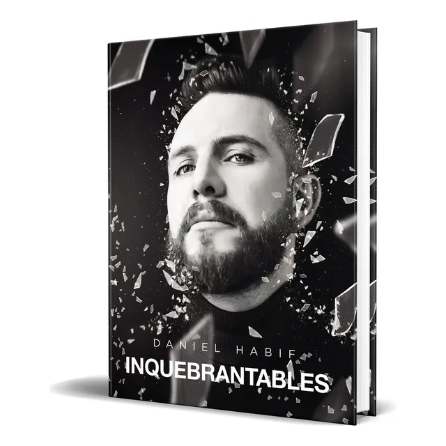 Libro Inquebrantables Daniel Habif