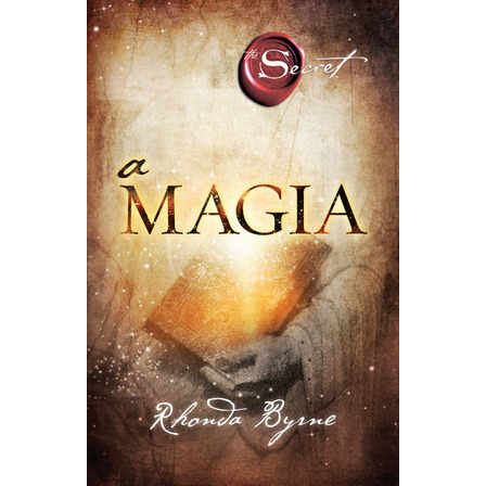 A magia, de Byrne, Rhonda. Editora GMT Editores Ltda., capa mole em português, 2014