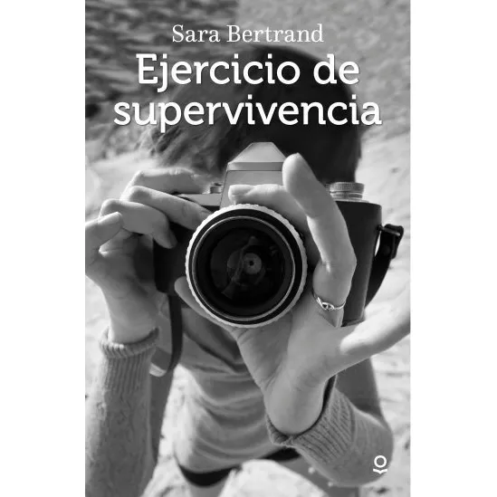 Libro Ejercicio De Supervivencia - Sara Bertrand