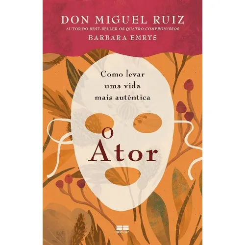 O Ator: Como Levar Uma Vida Mais Autêntica, De Nan. Editora Bestseller, Capa Mole Em Português, 22