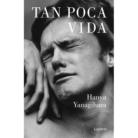 Libro Tan Poca Vida - Hania Yanagihara | Cuotas sin interés